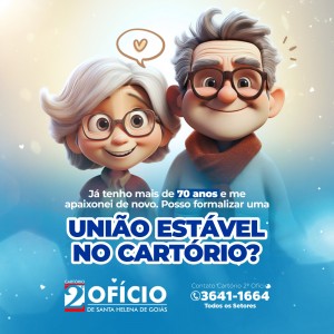 JÁ TENHO MAIS DE 70 ANOS E ME APAIXONEI DE NOVO. POSSO FORMALIZAR UMA UNIÃO ESTÁVEL NO CARTÓRIO?